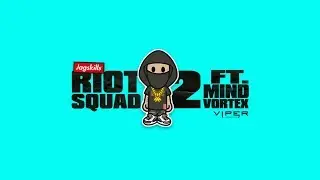 Jaguar Skills - Riot Squad 2 (feat. Mind Vortex)