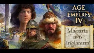 Age of Empires IV - Maestria n&ordm;6 [Inglaterra] - Cheguem Perto