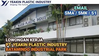 Lowongan Kerja PT Yeakin Plastic Industry Batam Hari Ini