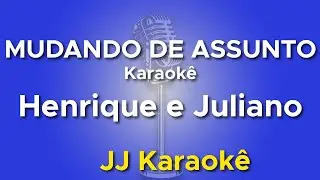 Mudando de Assunto - Karaok&ecirc; com 2&ordf; Voz