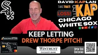 REKAP: ⚾️ Chicago White Sox 12-5 loss to Arizona Diamondbacks. Keep letting Drew Thorpe pitch!