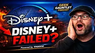 Geek Gauntlet Podcast- Disney Plus Is Collapsing&hellip; Here&rsquo;s Why 📱