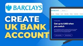 How To Open Barclays Bank Account Online In The Uk (2025)