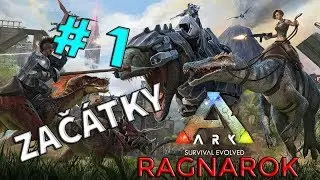 ARK: Survival Evolved Ragnarok | Začátky | #1| CZ/SK