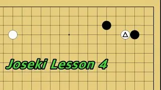 Joseki Lesson 4