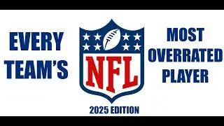 EVERY NFL TEAM'S MOST OVERRATED PLAYER RIGHT NOW (2025)