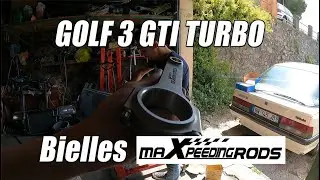 Golf 3 GTI Turbo 🔥 : Un Turbo et des Bielles Maxpeedingrods 🤪