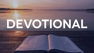 Hebrews 10:19-25 Devotional | Andrew May
