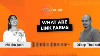 SEO On-Air: What are Guest Post and Link Farms?