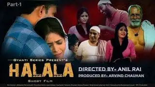 Kya Hota hai Halala? || Halala Short Film Part-1 || Gyanti Series || Hindi Short Movie