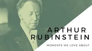 Moments we love about Arthur Rubinstein /Musician Best quotes  /Stories of Pianist /OnePeep Music 😉