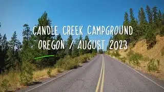 Candle Creek Campground / Metolius River, Oregon / August 2023