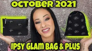 Ipsy Glam Bag & Glam Bag Plus Unboxing October 2021