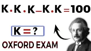 Oxford Entrance Exam algebra equation | Find 