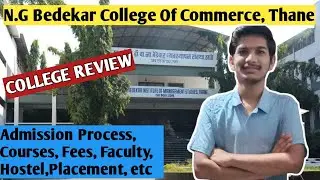 N.G. Bedekar College Of Commerce, Thane | Admission Process, Courses, Fees, Faculty,Placement, etc