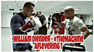 William Diender - #TheMachine - Afl 1 !!