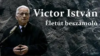 Victor István -Életút beszámoló