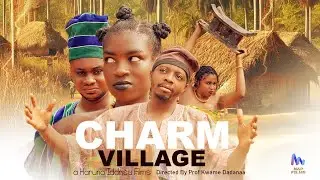 CHARM VILLAGE | Latest Ghanaian movie 2025