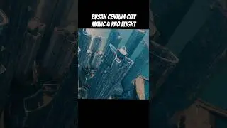 BUSAN CENTUM CITY FLIGHT | DJI MAVIC 4 PRO #dronecinematic #mavic4pro #busan
