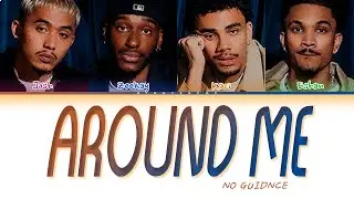 NO GUIDNCE - 'Around Me' | Color Coded Lyrics