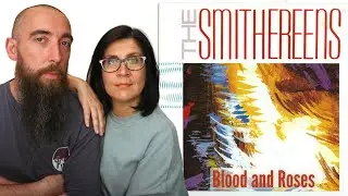 The Smithereens - Blood and Roses (РЕАКЦИЯ) с моей женой