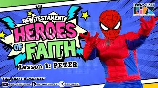 New Testament Heroes of Faith Lesson 1: Simon Peter