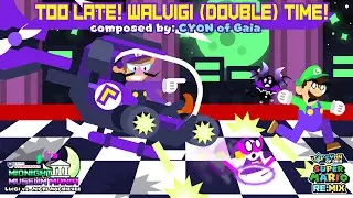 [Midnight Museum Mania OST] Too Late! Waluigi (Double) Time! (Composed by CYON of Gaia)