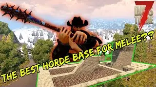 7 Days to Die - Alpha 20 - Epic Melee Base Build - Is this the only base you need?