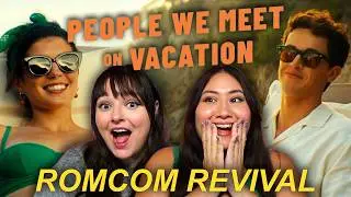 the girlies yearn for romcoms | People We Meet On Vacation *REACT*
