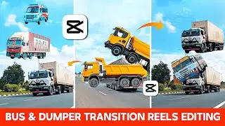 Instagram Trending Bus & Dumper Funny Transition Reels Editing In Capcut | Capcut Video Editing 