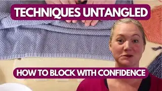 Blocking Knits Made Easy: Transform Your Projects with This Essential Technique