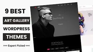 9 Best WordPress Themes for Art Gallery 2025 | WordPress Themes For Artists