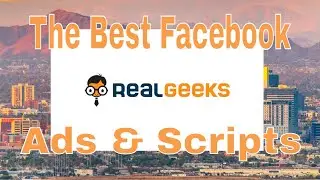 The Best Real Geeks Facebook Ads and Script Talk #realestate #facebook #crm #realgeeks