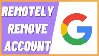 How To Remotely Remove Google Account From Other Devices