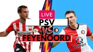 PSV 1-1 Feyenoord - Eredivisie - Live Stream Watch Along - English Commentary