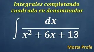 Integrales completando cuadrado por sustitución que dan como resultado arcotangente 1/ x^2+6x+13 dx