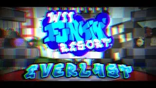 EVERL4ST - Wii Funkin’ Resort FC