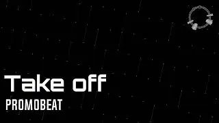 Take Off [Promobeat]
