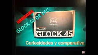 Unboxing Glock 45 de Umarex G 5 replica curiosidades y comparativa