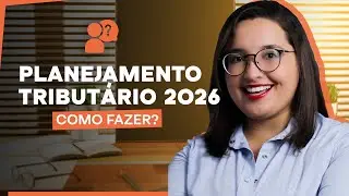 Planejamento Tributário 2026: passo a passo estratégico para o seu negócio