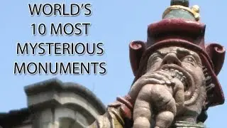 World's 10 Most Mysterious Monuments