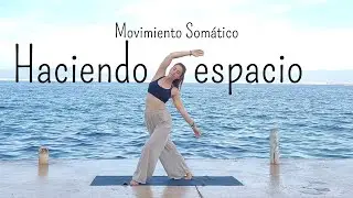 Movimiento Somático: Haciendo Espacio