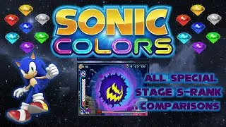 Sonic Colors (DS) -  All Special Stage (S-Rank) Speedrun Comparisons