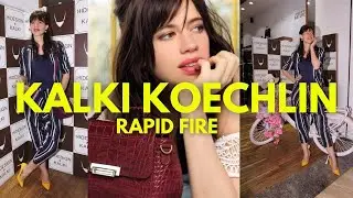 KALKI KOECHLIN IN A RAPID FIRE WITH HOTURE | Fashion, Beauty, Lifestyle