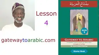 Gateway to Arabic Book One, Episode 4