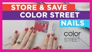 How to STORE and SAVE extra Color Street nail