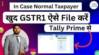 How to file Gstr1 in Tally Prime | How to file GSTR-1 in tally prime in normal case taxpayer