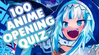 ULTIMATE ANIME ОТКРЫТИЕ ВИКТОРИНЫ [ОЧЕНЬ EASY-OTAKU] -100 ОТКРЫТИЙ (ANIME QUIZ & OTAKU TEST)