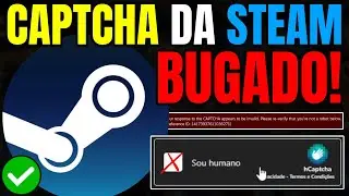 Como RESOLVER! Captcha da Steam N&atilde;o Funciona (Guia Completo)