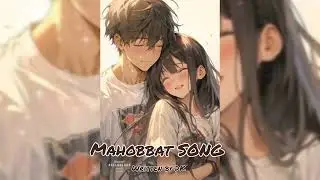 Mahobbat SONG 💕❤️💖// written by DK 💕💕// Anime couple romantic song 